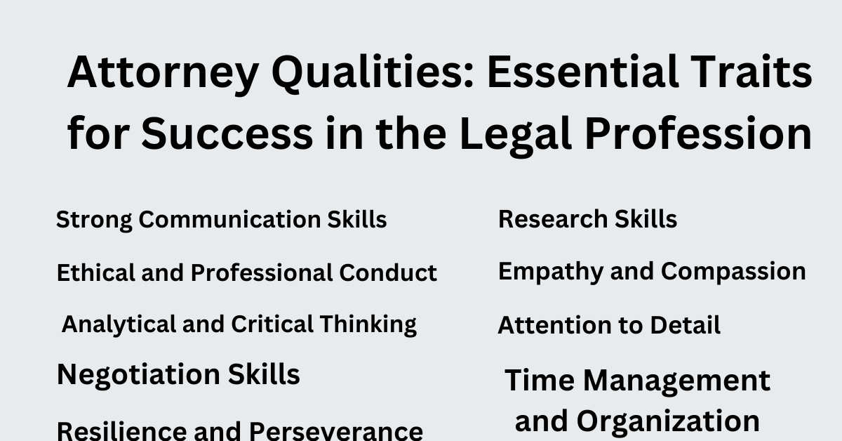 Attorney Qualities Essential Traits for Success in the Legal Profession