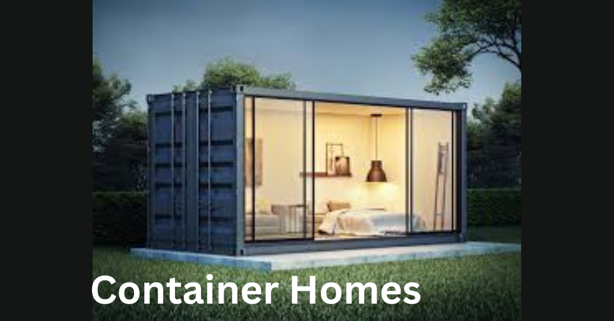 Container Homes A Modern Solution for Affordable and Sustainable Living