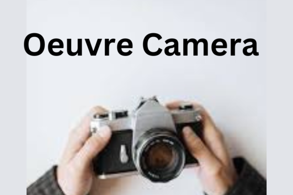 Oeuvre Camera