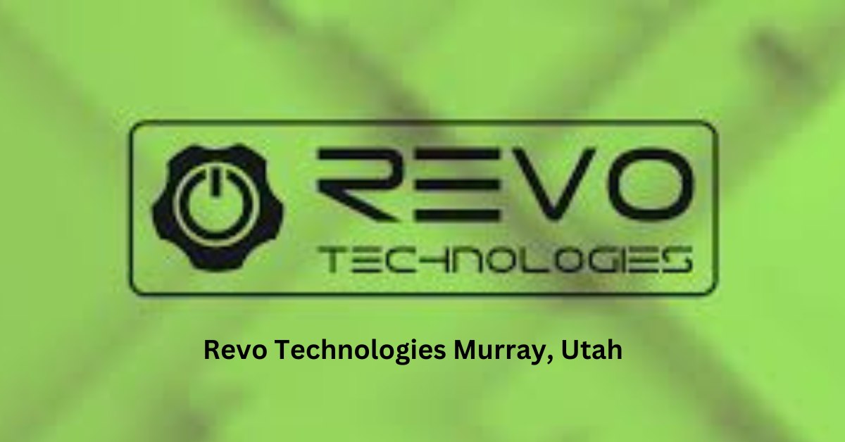 Revo Technologies Murray, Utah